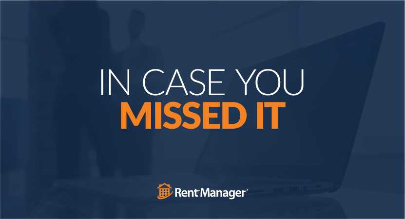 Image that reads "In Case You Missed It" with Rent Manager logo.